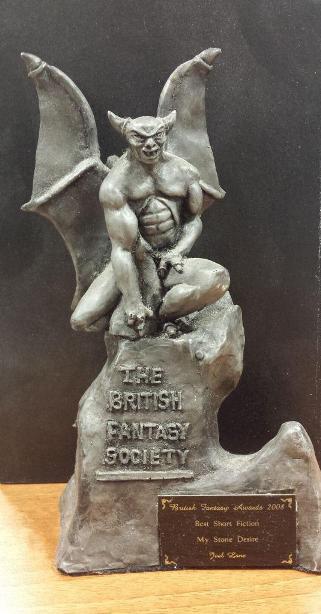 British Fantasy Award for best short story of the year, awarded to Joel Lane's 'My Stone Desire' (2008). 