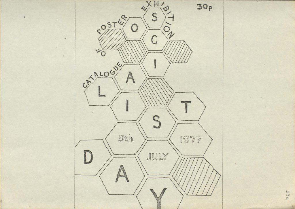 Hexagonal design with lettering inside and around. Reads "Socialist Day 9th July 1977. Catalogue of Poster Exhibition"